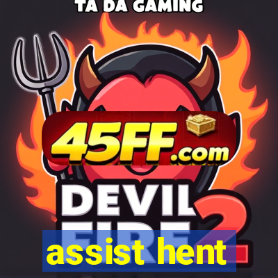 assist hent